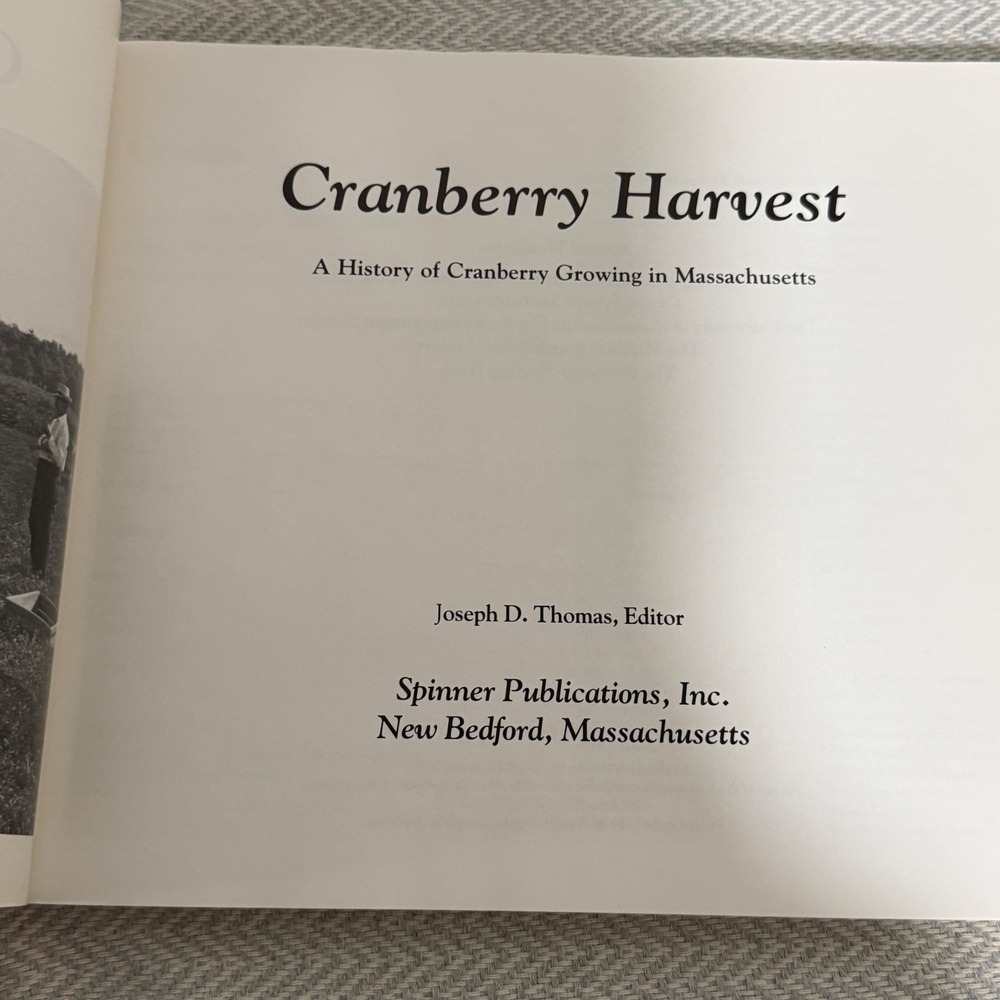 Cranberry Harvest History of Cranberry Growing in Massachusetts 1st Ed 1990 Book - Picture 3 of 4